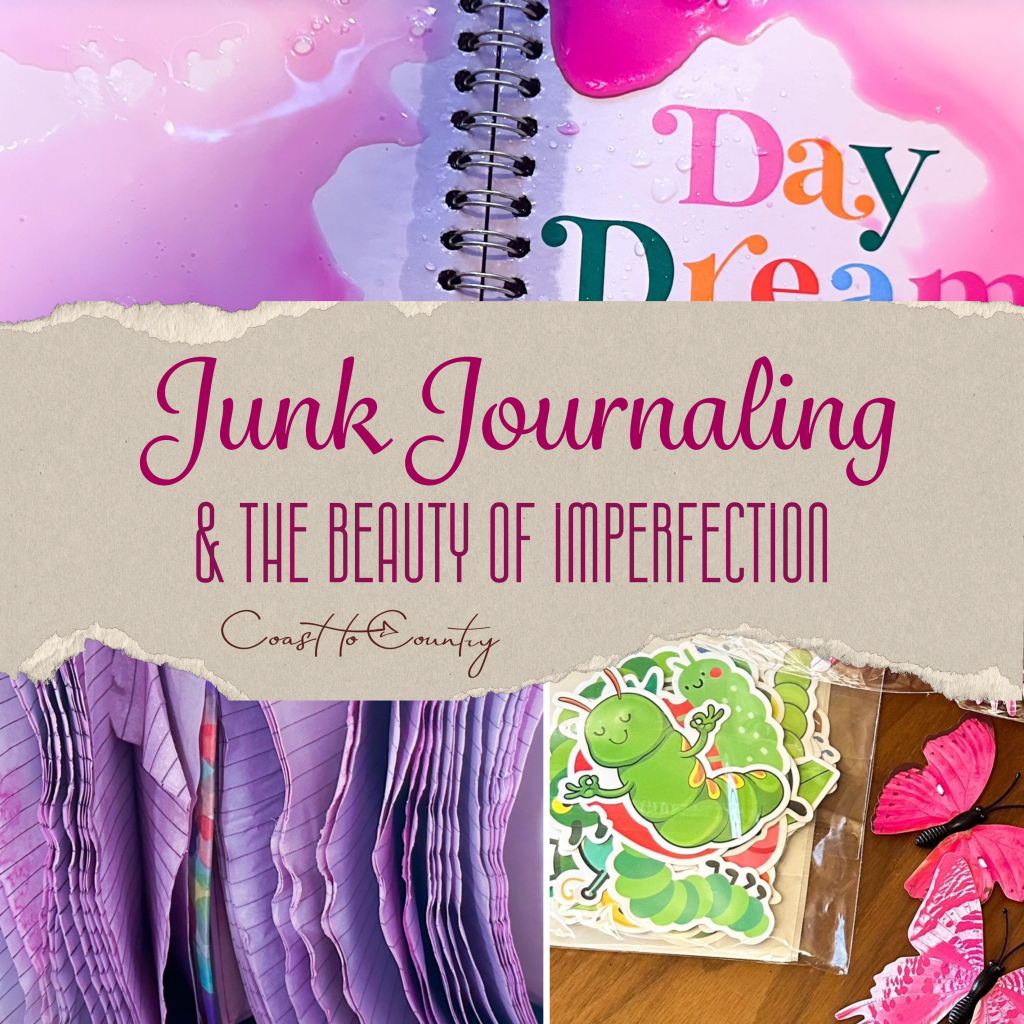 Junk Journaling & The Beauty of&nbsp;Imperfection